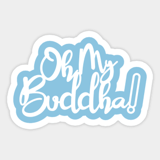 Oh My Buddha Sticker